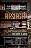 Barbara Demick - Besieged: Life Under Fire on a Sarajevo Street - 9781847084118 - V9781847084118