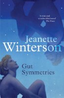 Jeanette Winterson - Gut Symmetries - 9781847087317 - V9781847087317