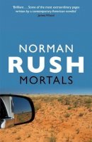 Norman Rush - Mortals - 9781847087850 - V9781847087850