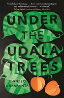 Chinelo Okparanta - Under the Udala Trees - 9781847088383 - V9781847088383