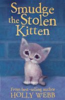 Holly Webb - Smudge the Stolen Kitten - 9781847151605 - V9781847151605