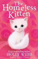 Holly Webb - The Homeless Kitten (Holly Webb Animal Stories) - 9781847157836 - V9781847157836