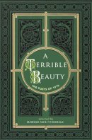 M A (Ed) Fitzgerald - A Terrible Beauty: Poetry of 1916 - 9781847173591 - V9781847173591