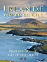 Carsten Krieger - Irlande - Paysages Glorieux: Plus De 200 Belles Images - 9781847173621 - V9781847173621