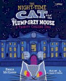 Erika McGann - The Night-time Cat and the Plump, Grey Mouse: A Trinity College Tale - 9781847179456 - 9781847179456