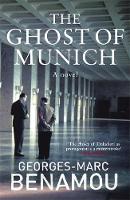 Georges-Marc Benamou - The Ghost of Munich - 9781847247865 - KST0016741