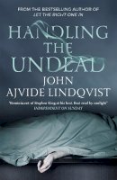 John Ajvide Lindqvist - handling the Undead - 9781847249906 - V9781847249906