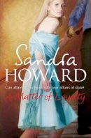Sandra Howard - Matter of Loyalty - 9781847392602 - V9781847392602