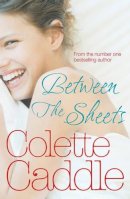 Colette Caddle - Between The Sheets - 9781847393326 - KST0016028