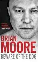 Brian Moore - Beware of the Dog - 9781847396518 - V9781847396518
