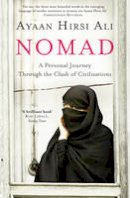 Ayaan Hirsi Ali - Nomad: A Personal Journey Through the Clash of Civilization - 9781847398185 - V9781847398185