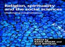 . Ed(S): Spalek, Basia; Imtoual, Alia - Religion, Spirituality and the Social Sciences - 9781847420411 - V9781847420411