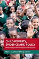 Nicola A Jones - Child Poverty, Evidence and Policy - 9781847424457 - V9781847424457