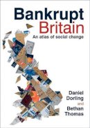 Daniel Dorling - Bankrupt Britain - 9781847427472 - V9781847427472