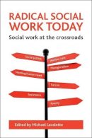 Michael Lavalette - Radical Social Work Today - 9781847428172 - V9781847428172