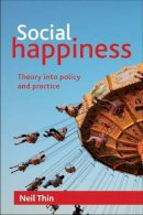 Neil Thin - Social Happiness - 9781847429193 - V9781847429193