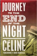 Louis-Ferdinand Celine - Journey to the End of the Night - 9781847492401 - V9781847492401