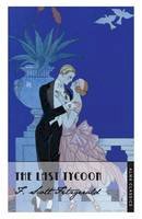 F. Scott Fitzgerald - The Last Tycoon - 9781847493187 - V9781847493187