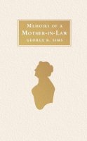 George R. Sims - Memoirs of a Mother-in-Law - 9781847493415 - KRA0009977
