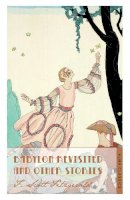 F. Scott Fitzgerald - Babylon Revisited and Other Stories - 9781847493804 - V9781847493804