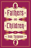 Ivan Turgenev - Fathers and Children (Alma Classics Evergreens) - 9781847494894 - V9781847494894
