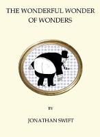 Jonathan Swift - The Wonderful Wonder of Wonders (Quirky Classics) - 9781847496874 - V9781847496874