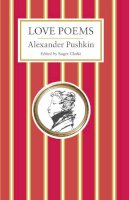 Alexander Pushkin - Love Poems - 9781847496898 - V9781847496898