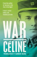 Louis-Ferdinand Celine - War - 9781847499165 - 9781847499165