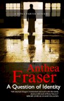 Anthea Fraser - Question of Identity - 9781847514264 - V9781847514264