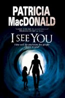 Patricia Macdonald - I See You - 9781847515216 - V9781847515216