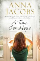 Anna Jacobs - Time for Hope, A - 9781847515506 - V9781847515506
