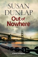 Susan Dunlap - Out of Nowhere: A Zen Mystery set in San Francisco (A Darcy Lott Mystery) - 9781847517234 - V9781847517234