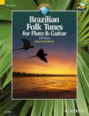 Julian Byzantine - Brazilian Folk Tunes for Flute & Guitar: 15 Pieces - 9781847613103 - V9781847613103