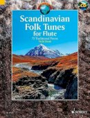 Hal Leonard Publishing Corporation - Scandinavian Folk Tunes for Flute: 73 Traditional Pieces - 9781847613615 - V9781847613615