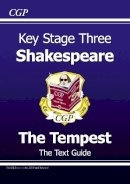 Cgp Books - Ks3 English Shakespeare Text Guide - the Tempest - 9781847621511 - V9781847621511