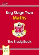 Cgp Books - KS2 Maths Study Book - Ages 7-11 - 9781847621849 - V9781847621849