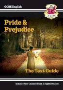 Cgp Books - GCSE English Text Guide - Pride and Prejudice includes Online Edition & Quizzes - 9781847624857 - V9781847624857