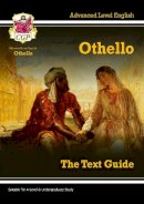 Cgp Books - A-level English Text Guide - Othello - 9781847626707 - V9781847626707