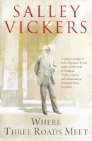 Salley Vickers - Where Three Roads Meet - 9781847670724 - V9781847670724