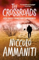 Niccolo Ammaniti - The Crossroads - 9781847671387 - V9781847671387