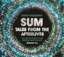 David Eagleman - Sum: Tales from the Afterlives - 9781847678973 - V9781847678973