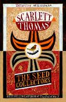 Scarlett Thomas - The Seed Collectors - 9781847679222 - V9781847679222