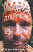 Karl Pilkington - An Idiot Abroad: The Travel Diaries of Karl Pilkington - 9781847679277 - KIN0033146