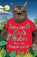 Joseph Coelho - Werewolf Club Rules!: and other poems - 9781847804525 - V9781847804525