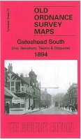 Alan Godfrey - Gateshead South (Incl. Bensham, Teams & Shipcote): Tyneside Sheet 23 - 9781847848512 - V9781847848512