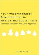Nicholas Stephen Robert Walliman - Your Undergraduate Dissertation in Health and Social Care - 9781847870704 - V9781847870704