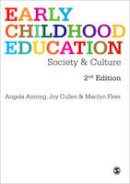 Angela Anning - Early Childhood Education: Society and Culture - 9781847874535 - V9781847874535