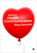 Nova Corcoran - Working on Health Communication - 9781847879233 - V9781847879233