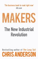 Chris Anderson - Makers: The New Industrial Revolution - 9781847940674 - V9781847940674