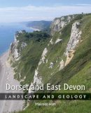 Malcolm Hart - Dorset and East Devon: Landscape and Geology - 9781847970893 - V9781847970893